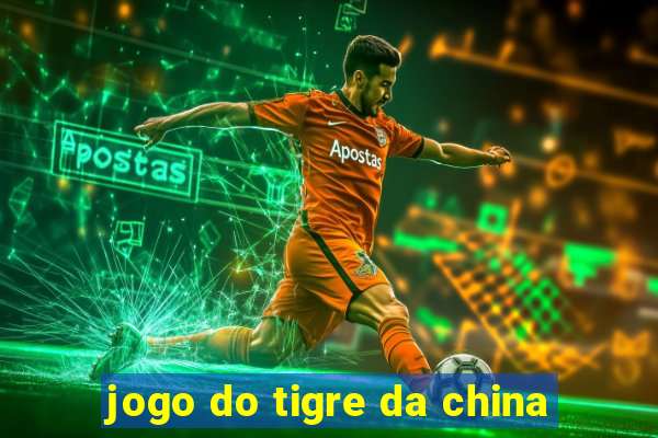 jogo do tigre da china